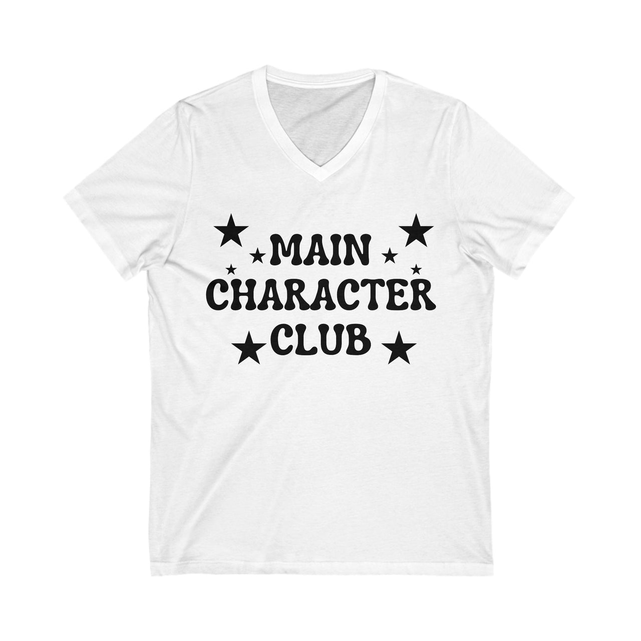 Main Character Club V-Neck T-Shirt | Bold Statement Tee for Confident Women, Soft Cotton Graphic Shirt, Trendy Everyday Outfit